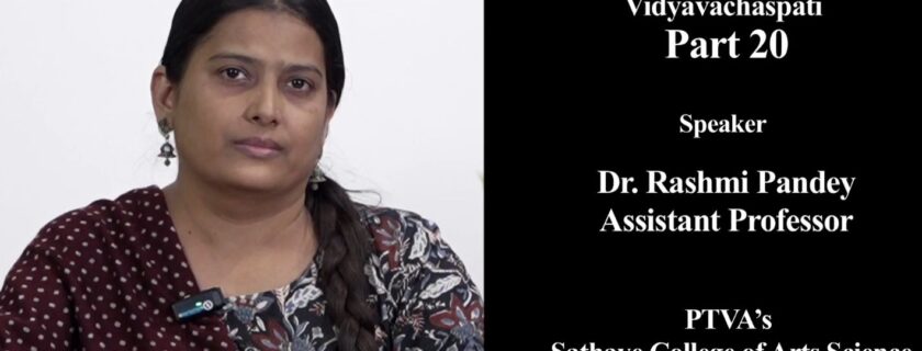 Dr.Rashmi Pandey, faculty at Sathaye Clg speaks on ‘Nutritional Algae of Mumbai and Suburban Thane for Adults and Youth (NAMASTAY)’ in Vidyavachspati Part 20